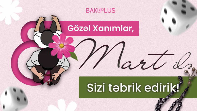 Bu gün 8 Mart - Beynəlxalq Qadınlar günüdür