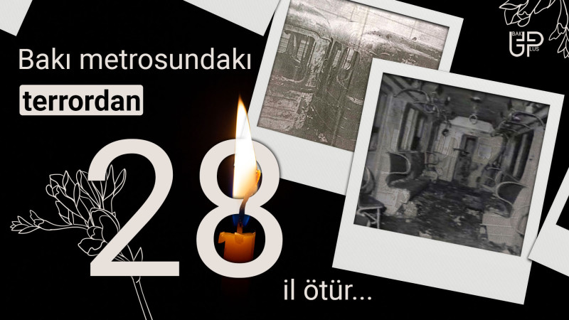 “20 Yanvar” metro stansiyasında törədilmiş terror aktından 28 il ötür