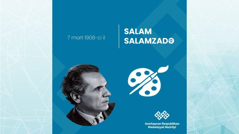 Salam Salamzadənin anadan olmasından 114 il keçir