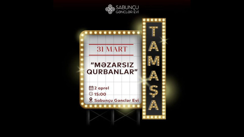 Bakıda Məzarsız qurbanlar adlı tamaşa göstəriləcək