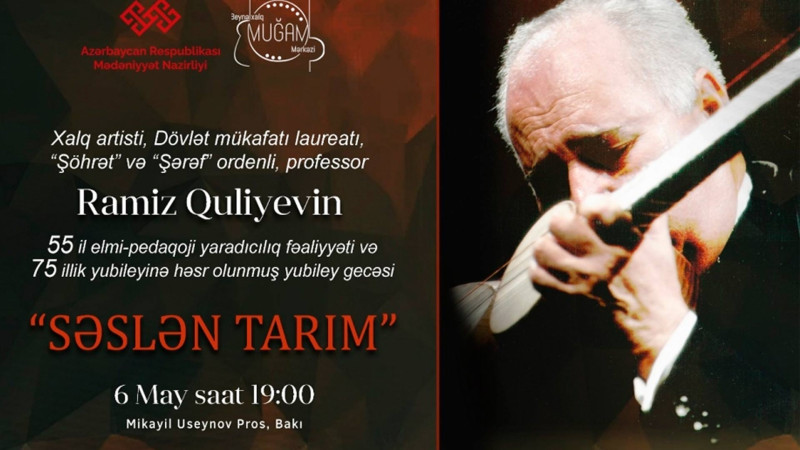 Beynəlxalq Muğam Mərkəzində tarzən Ramiz Quliyevə həsr olunan konsert baş tutacaq