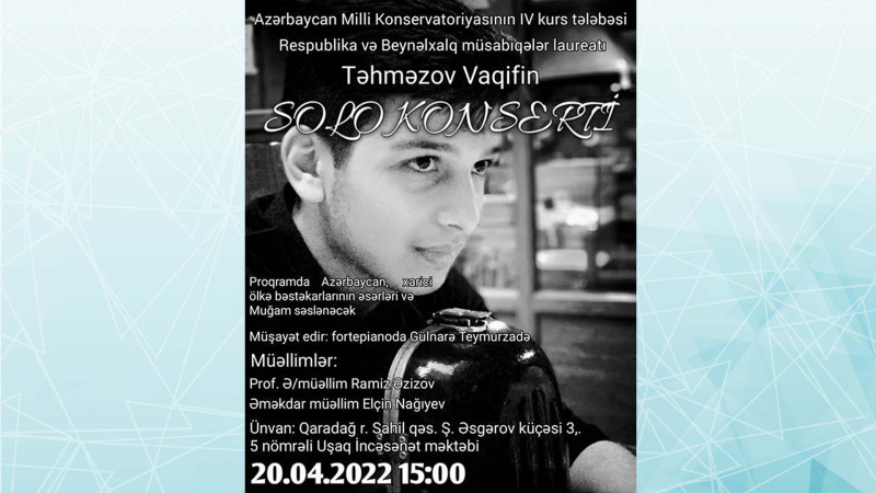 Milli Konservatoriyanın IV kurs tələbəsinin solo konserti keçiriləcək