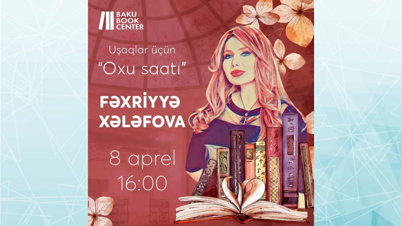 Bakı Kitab Mərkəzində uşaqlar üçün “Oxu saatı” keçiriləcək