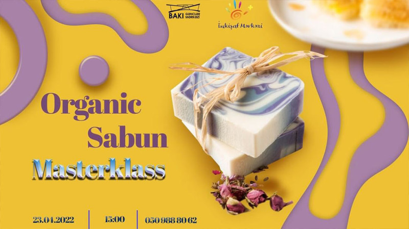 Bakı Gənclər Mərkəzində təbii sabunların hazırlanması master-klası keçiriləcək