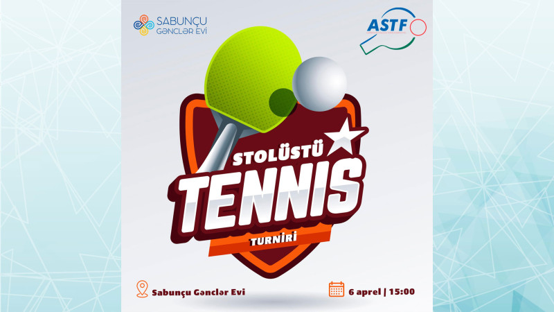 Sabunçu Gənclər Evində Stolüstü Tennis Turniri keçiriləcək
