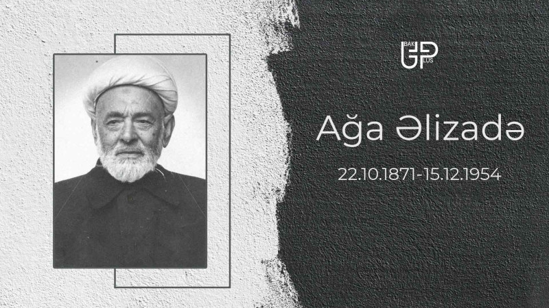 Müstəqil Azərbaycanın ilk şeyxülislamı: Ağa Əlizadə
