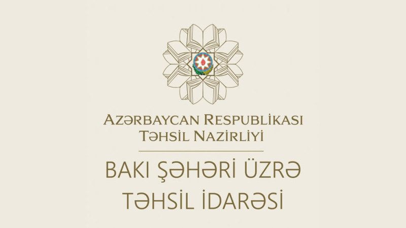 Bakı Şəhəri üzrə Təhsil İdarəsi “Ailəm və məktəbim” layihəsinə start verir