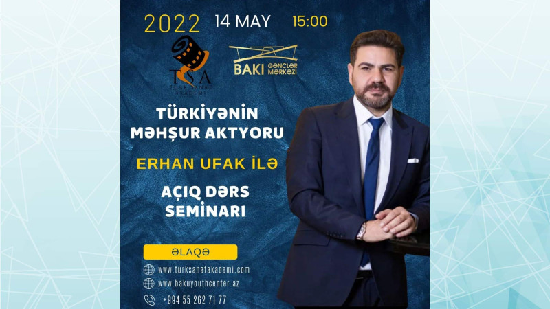 Bakıda Erhan Ufak sevənləri ilə görüşəcək