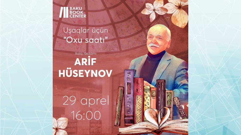 Bakı Kitab Mərkəzində Arif Hüseynov görüş keçirəcək