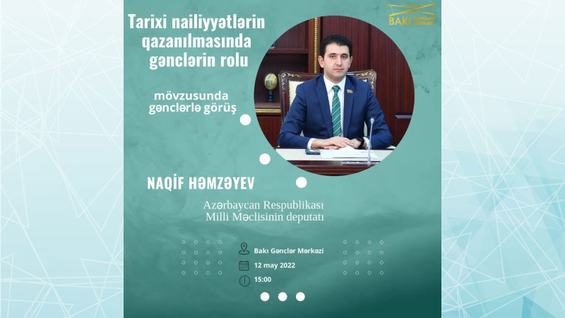 Bakıda millət vəkili gənclərlə görüşəcək
