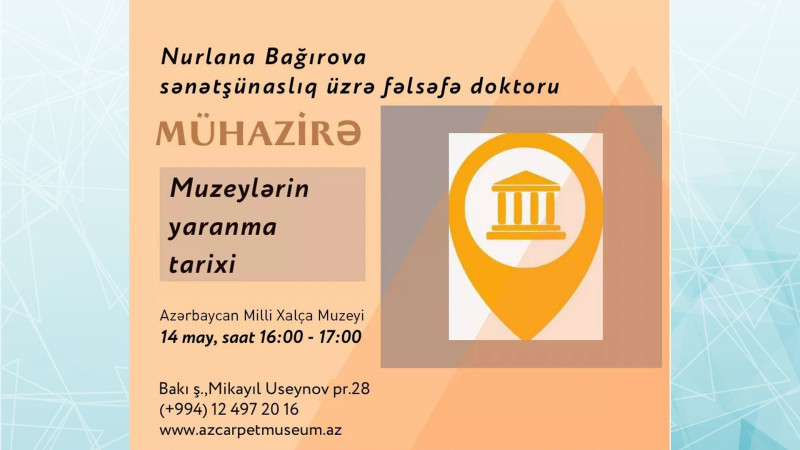 Milli Xalça Muzeyində daha bir mühazirə keçiriləcək