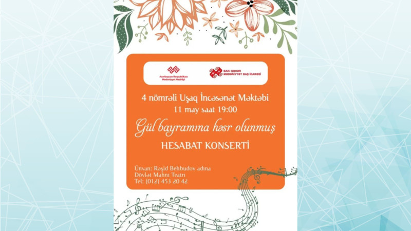 Bakıda Gül bayramına həsr olunmuş hesabat konserti keçiriləcək