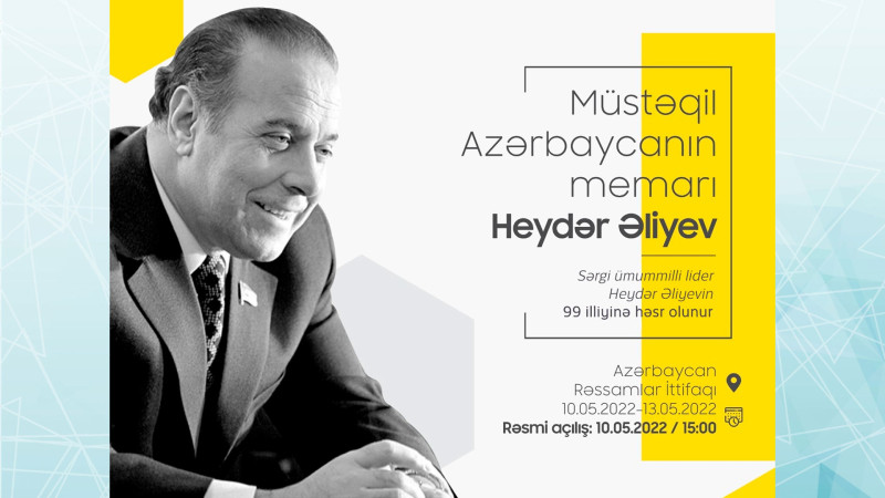 Paytaxtda Heydər Əliyevin 99-cu ildönümü ilə əlaqədar sərgi keçiriləcək