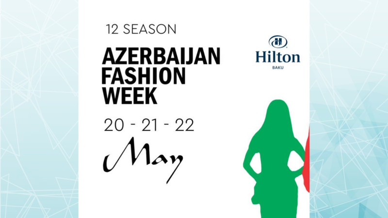 Bakıda 12-ci “Azerbaijan Fashion Week” keçirilir