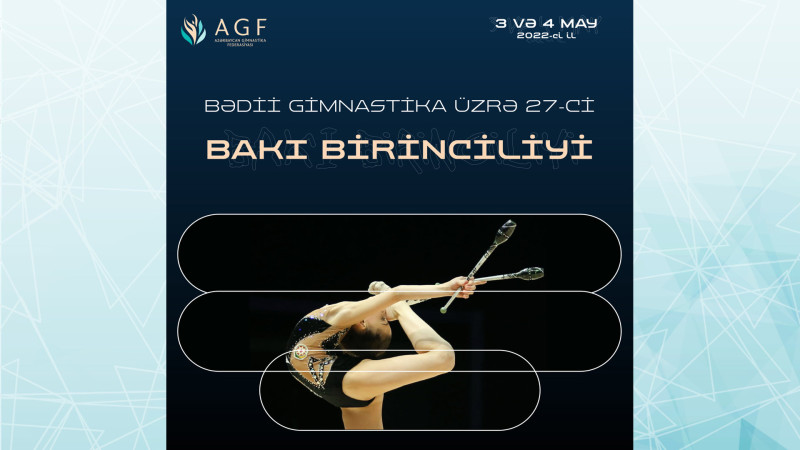 Bakıda bədii gimnastika üzrə 27-ci Bakı birinciliyi başlayıb