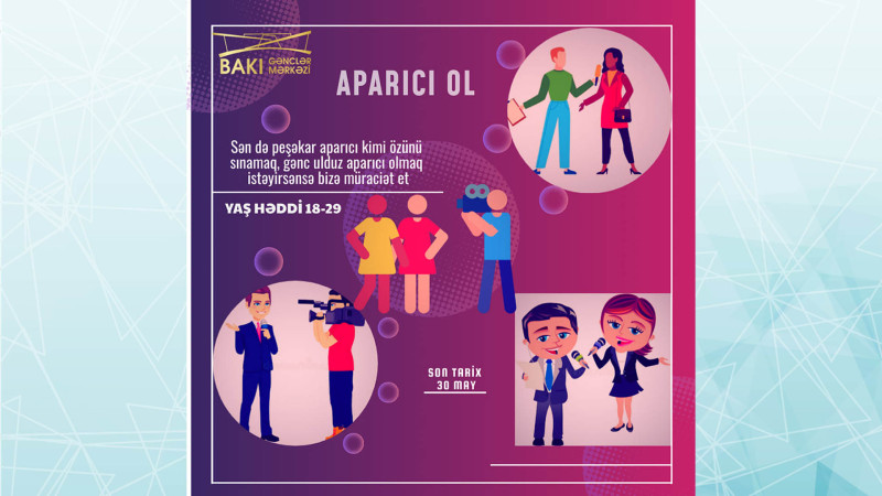 Aparıcı olmaq istəyən gənclərin arzuları həyata keçə bilər