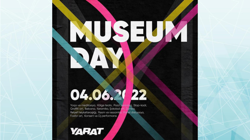 YARAT-da Muzey günü təşkil olunacaq