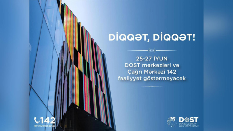 Bayram günlərində DOST mərkəzləri işləməyəcək