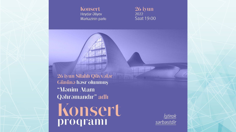 Bakıda Silahlı Qüvvələr Gününə həsr olunmuş konsert baş tutacaq