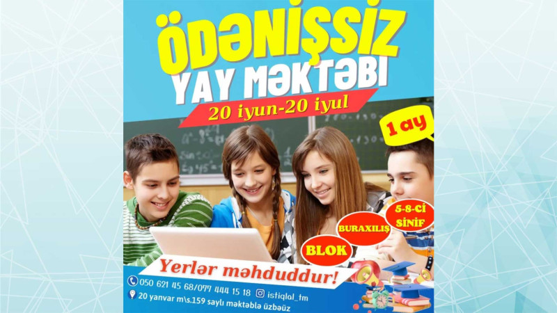 Bakıda ödənişsiz Yay məktəbi təşkil olunacaq
