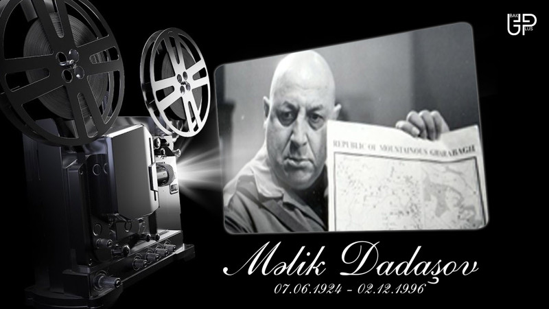 Məlik Dadaşovun anadan olmasının 98-ci ildönümüdür