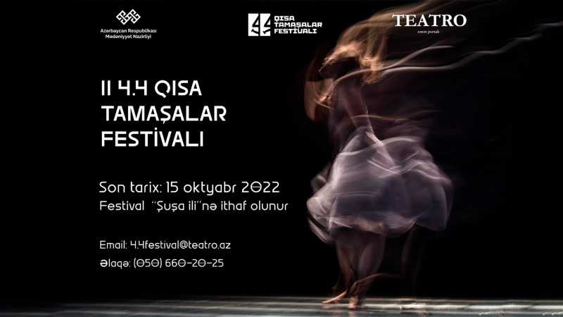 “4.4 Qısa Tamaşalar Festivalı”na tamaşa qəbulu elan edilib