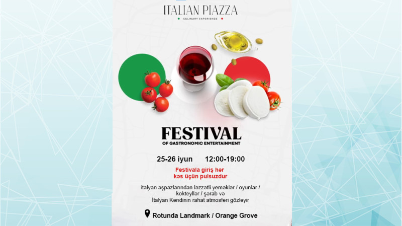 Bakıda İtalyan mətbəxinə həsr olunmuş festival təşkil olunacaq