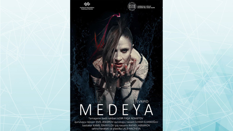 Akademik Milli Dram Teatrında “Medeya” tamaşasının premyerası olacaq