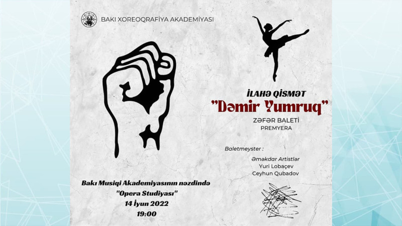 Bakı Musiqi Akademiyasının Opera studiyasında “Dəmir yumruq” baletinin premyerası olacaq