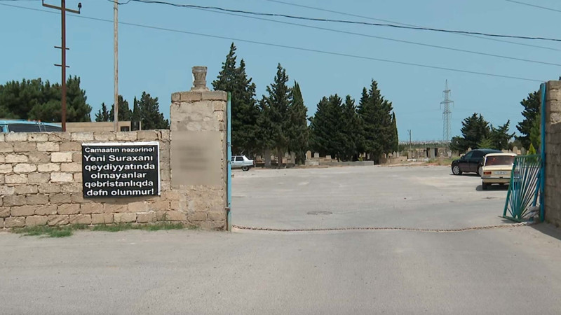 Yeni Suraxanıda yerləşən qəbiristanlıqda qəsəbədə qeydiyyatda olmayan sakinlər dəfn etmək olmaz