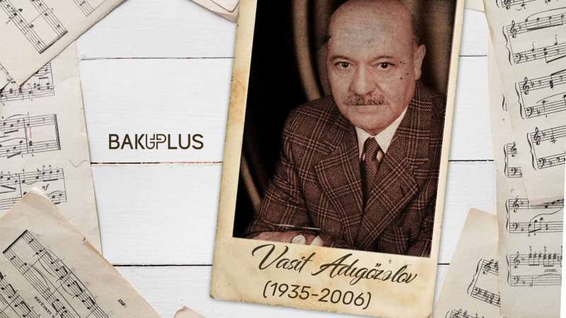 Arzusu “Qarabağ şikəstəsi”nin Cıdır düzündə səslənməsi idi: bəstəkar Vasif Adıgözəlov