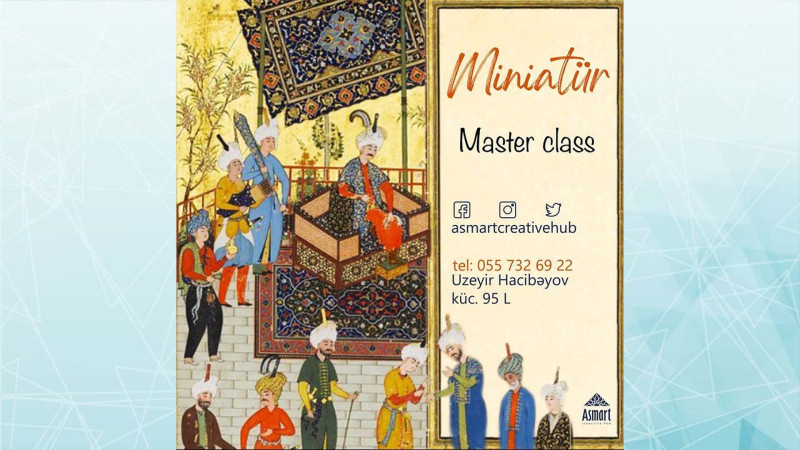 Bakıda miniatür üzrə ustad dərsi təşkil olunacaq