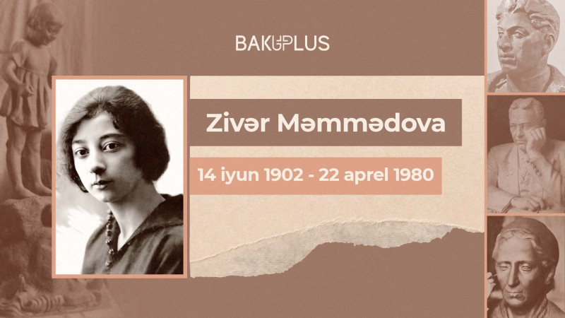 İlk müsəlman qadın heykəltaraş Zivər Məmmədova