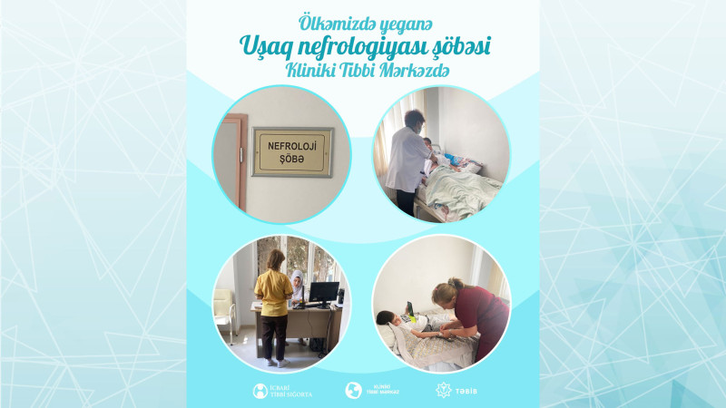 2 saylı Klinik Uşaq Xəstəxanasında Uşaq nefrologiyası şöbəsi fəaliyyətə başlayıb