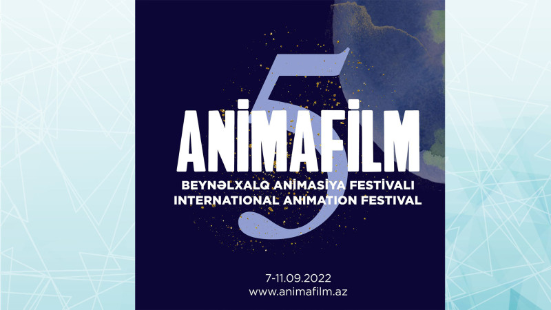 Bakıda 5-ci “Animafilm” Beynəlxalq Animasiya Festivalı təşkil olunacaq