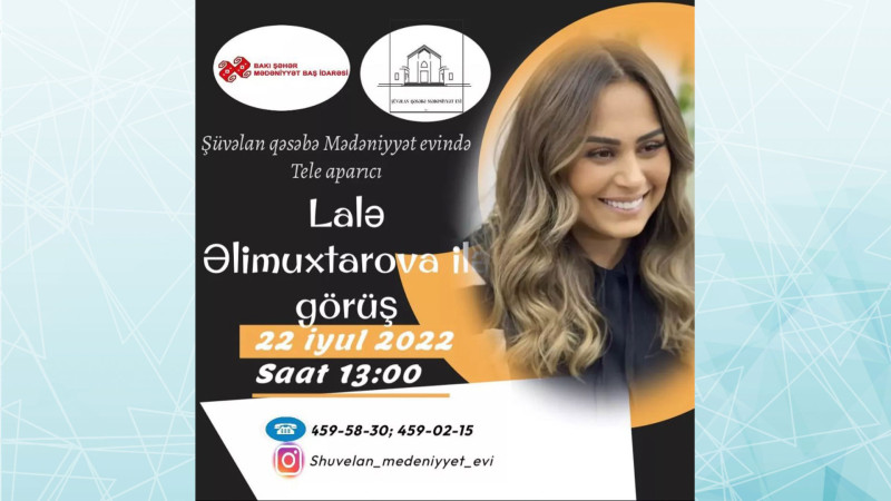 Teleaparıcı Lalə Əlimuxtarova Xəzər rayon sakinləri ilə görüşəcək