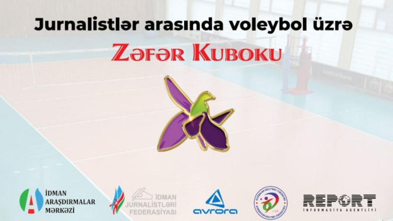 Milli Mətbuat Günü münasibətilə jurnalistlər arasında voleybol üzrə Zəfər Kuboku baş tutacaq