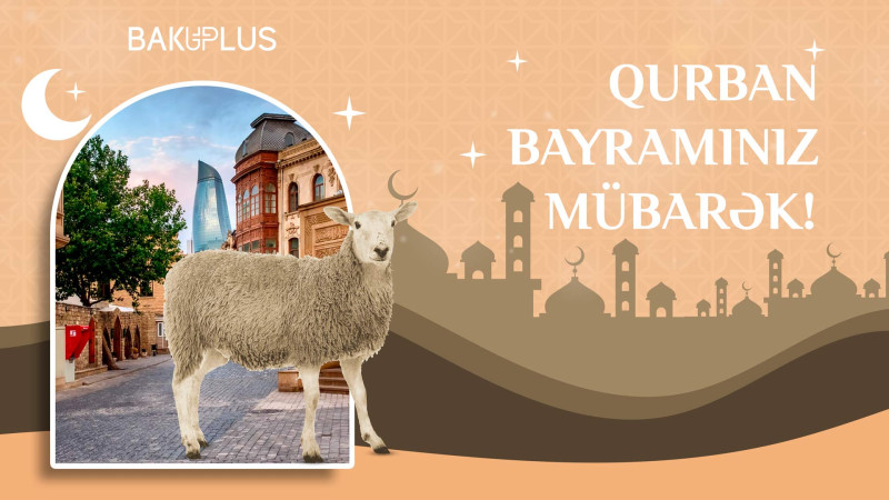 Müqəddəs Qurban Bayramınız mübarək olsun!