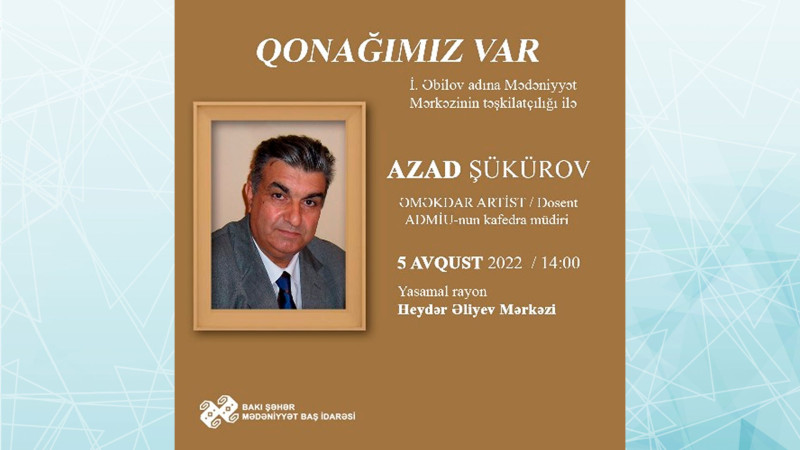 Bakıda Azad Şükürovla görüş təşkil olunacaq