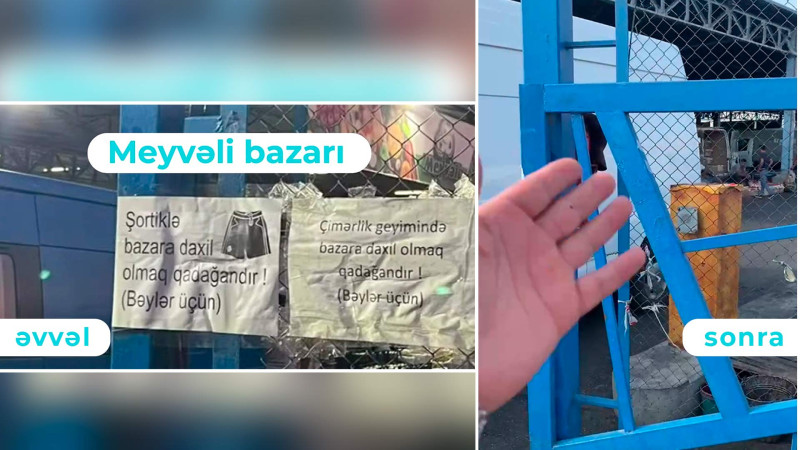 “Meyvəli” bazarında şort qadağası aradan qaldırıldı?