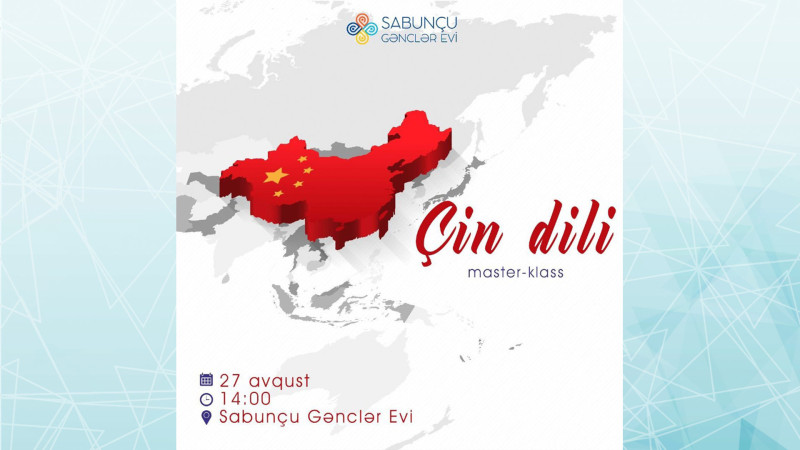 Sabunçu Gənclər Evində ödənişsiz Çin dili master-klası təşkil olunacaq
