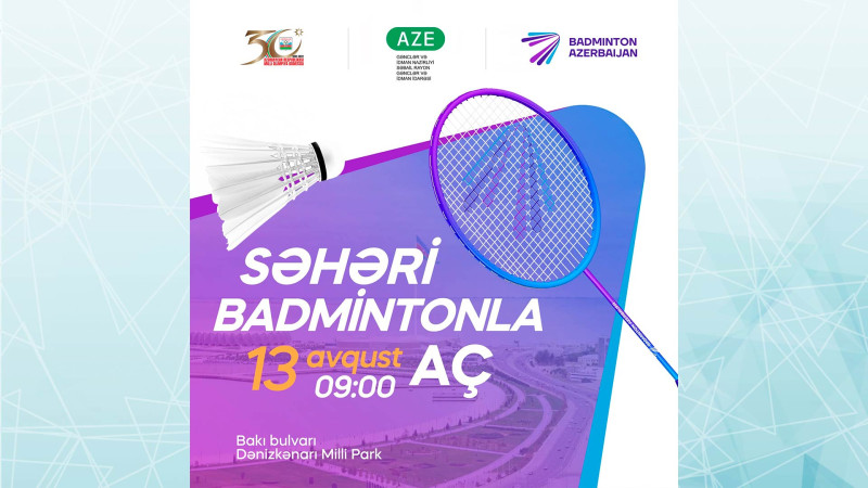 Dənizkənarı Milli Parkda “Səhəri badmintonla aç” devizi altında idman tədbiri keçiriləcək