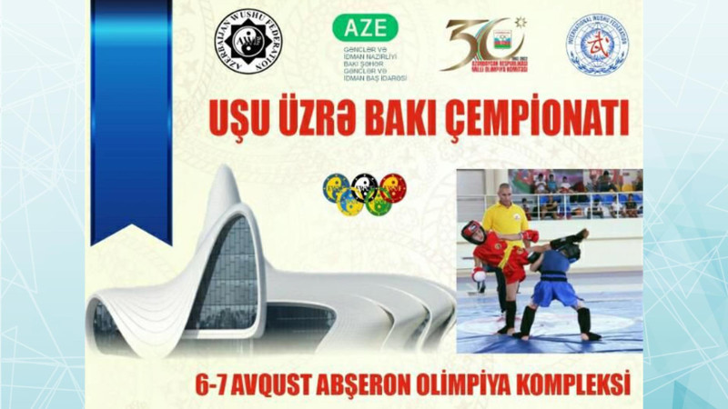 Abşeron Olimpiya Kompleksində Uşu üzrə Bakı çempionatı keçiriləcək