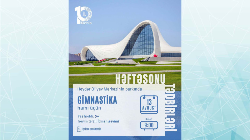 Heydər Əliyev Mərkəzinin parkında gimnastika üzrə təlimlər baş tutacaq