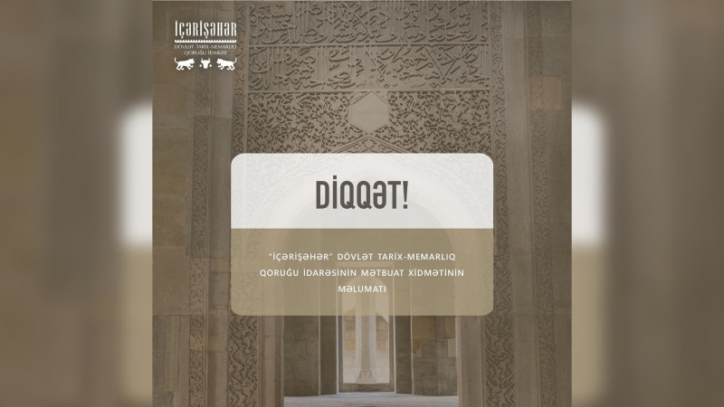 “İçərişəhər”də bir sıra tədbirlər təxirə salınıb