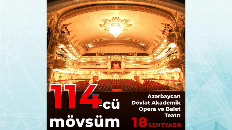 Opera və Balet Teatrında sentyabr ayı üçün 5 səhnə əsəri hazırlanıb