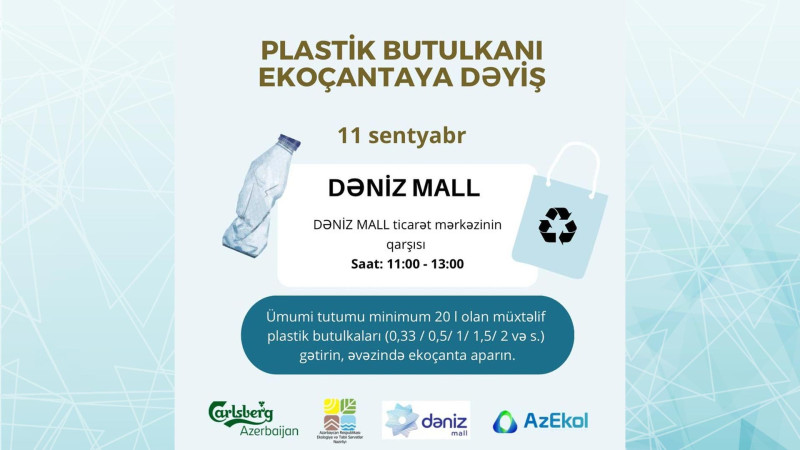 “Plastik butulkanı ekoçantaya dəyiş” aksiyası davam edir