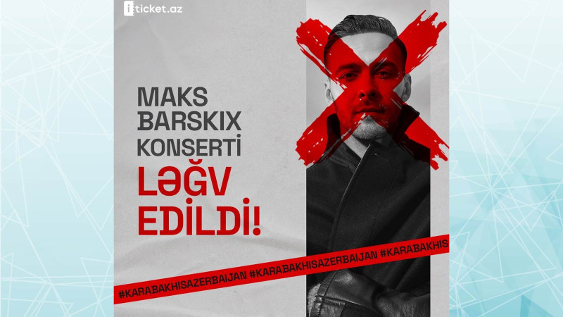 Maks Barskixin konserti ləğv edilib