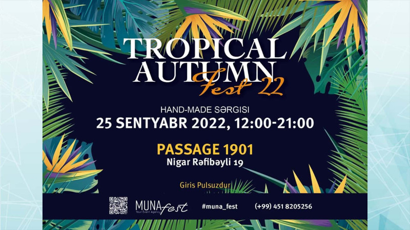 “Tropical Autumn Fest 22” adlı sənətkarlıq yarmarkası təşkil olunacaq