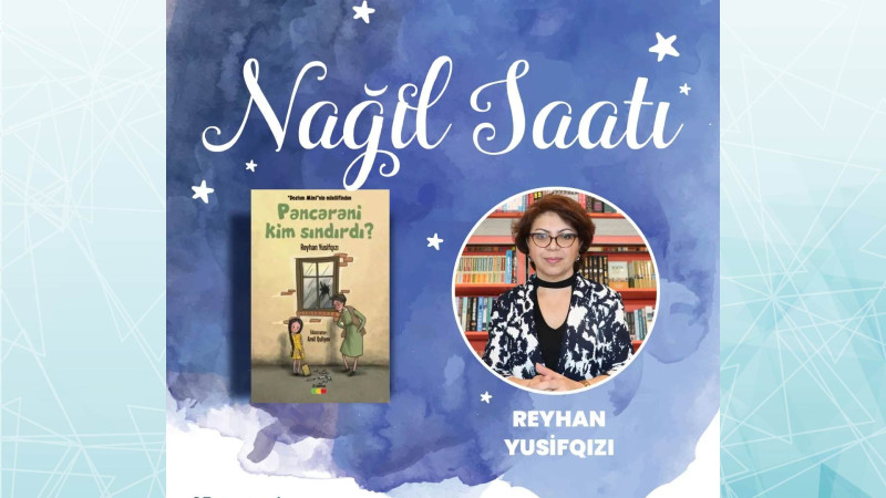 Libraffda yazar Reyhan Yusifqızı nağıl oxuyacaq